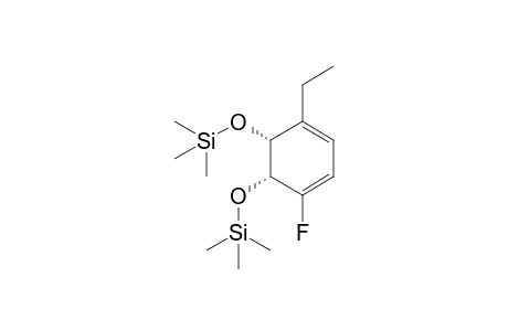cis-(1R,2R)-1,2-bis(Trimethylsilyloxy)-3-ethyl-6-fluorocyclohexa-3,5-diene