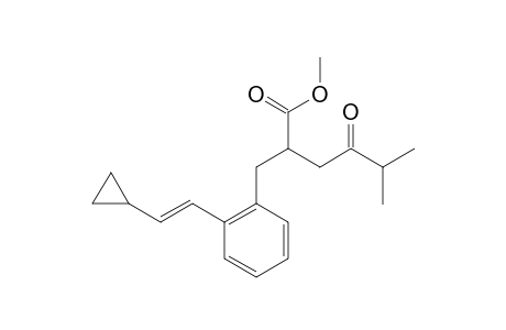 METHYL-2-[2-[(E)-2-CYCLOPROPYLVINYL]-BENZYL]-5-METHYL-4-OXOHEXANOATE
