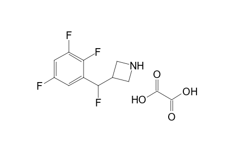 3-[fluoro(2,3,5-trifluorophenyl)methyl]azetidine oxalate salt