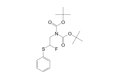 (2-Fluoro-2-(phenylsulfanyl)ethyl)carbamic acid Di-tert-butyl ester