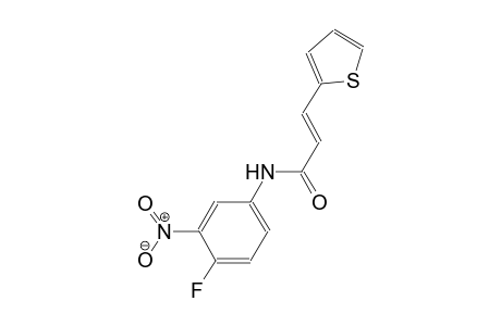 (2E)-N-(4-fluoro-3-nitrophenyl)-3-(2-thienyl)-2-propenamide