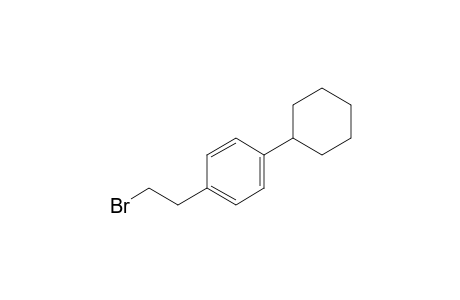 1-(2-bromoethyl)-4-cyclohexylbenzene