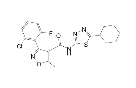 3-(2-chloro-6-fluorophenyl)-N-(5-cyclohexyl-1,3,4-thiadiazol-2-yl)-5-methyl-4-isoxazolecarboxamide