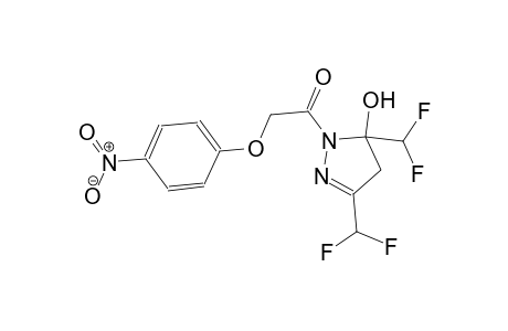 3,5-bis(difluoromethyl)-1-[(4-nitrophenoxy)acetyl]-4,5-dihydro-1H-pyrazol-5-ol