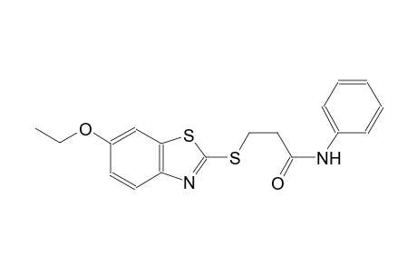 3-[(6-ethoxy-1,3-benzothiazol-2-yl)sulfanyl]-N-phenylpropanamide