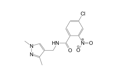 4-chloro-N-[(1,3-dimethyl-1H-pyrazol-4-yl)methyl]-2-nitrobenzamide