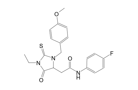 2-[1-ethyl-3-(4-methoxybenzyl)-5-oxo-2-thioxo-4-imidazolidinyl]-N-(4-fluorophenyl)acetamide