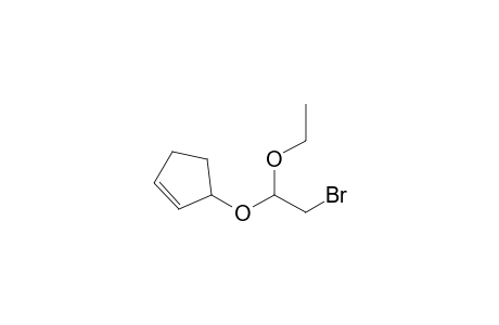 3-(2-bromanyl-1-ethoxy-ethoxy)cyclopentene