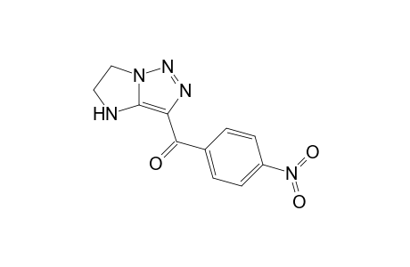 3-(4'-Nitrobenzoyl)-5,6-dihydro-4H-imidazo[1,2-c][1,2,3]triazole