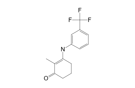 3-[(3-TRIFLUOROMETHYL)-PHENYL]-AMINO-2-METHYLCYCLOHEX-2-EN-1-ONE