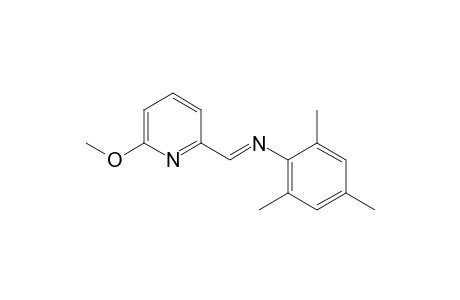 (E)-N-((6-Methoxypyridin-2-yl)methylene)-2,4,6-trimethylbenzenamine