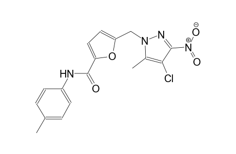 5-[(4-chloro-5-methyl-3-nitro-1H-pyrazol-1-yl)methyl]-N-(4-methylphenyl)-2-furamide