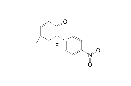 6-Fluoro-6-(p-nitrophenyl)-4,4-dimethylcyclohex-2-en-1-one