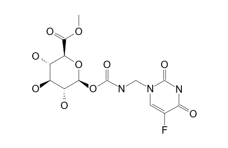 N-[METHYL-(BETA-D-GLUCOPYRANOSYLOXYCARBONYL)-URONATE]-(5-FLUORO-2,4-DIOXO-1,2,3,4-TETRAHYDROPYRIMIDIN-1-YL)-METHYLAMINE