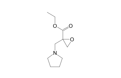 ETHYL-2,3-EPOXY-2-(PYRROLIDINOMETHYL)-PROPANOATE
