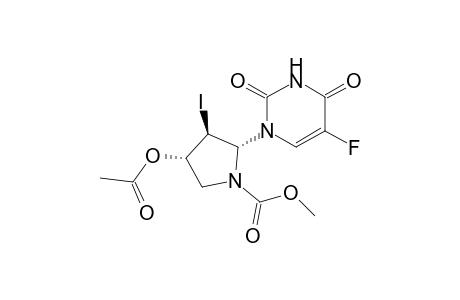 1-[(2R,3S,4S)-4-Acetoxy-3-iodo-N-(methoxycarbonyl)-2-pyrrolidinyl]-5-fluorouracil