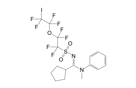 N'-(Iodotetrafluoroethoxytetrafluoroethyl)sulfonyl-N-methyl-N-phenyl-cyclopentanamidine