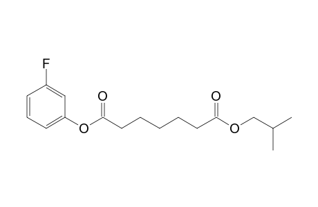 Pimelic acid, 3-fluorophenyl isobutyl ester