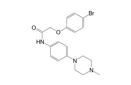 2-(4-bromophenoxy)-N-[4-(4-methyl-1-piperazinyl)phenyl]acetamide
