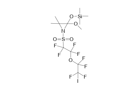 1-(1,1,2,2-Tetrafluoro-2-(1,1,2,2-trafluoro-2-iodoethoxy)ethanesulfonyl)-2-methoxy-2-trimethylsilyloxy-3,3-dimethylaziridine