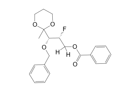 2-(1,3-DIOXANE)-3-O-BENZYL-4-DEOXY-4-FLUORO-5-O-BENZOYL-D-XYLULOSE