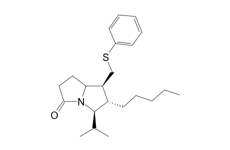 (5R*,6S*,7S*)-5-isopropyl-6-pentyl-7-(phenylthiomethyl)tetrahydro-1H-pyrrolizin-3(2H)-one