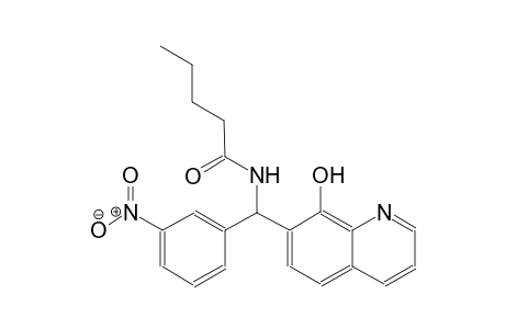 pentanamide, N-[(8-hydroxy-7-quinolinyl)(3-nitrophenyl)methyl]-