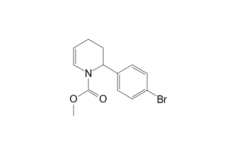 1-(methoxycarbonyl)-2-(4-bromophenyl)-1,2,3,4-tetrahydropyridine