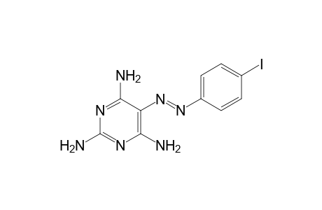 5-[(p-iodophenyl)azo]-2,4,6-triaminopyrimidine