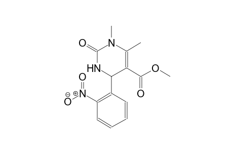 methyl 1,6-dimethyl-4-(2-nitrophenyl)-2-oxo-1,2,3,4-tetrahydro-5-pyrimidinecarboxylate