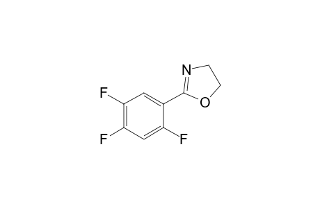 2-(2',4',5'-Trifluorophenyl)-2-oxazoline