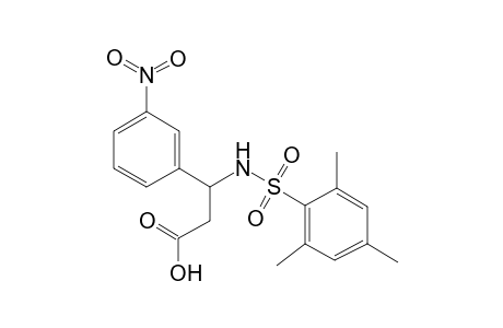 3-(3-nitrophenyl)-3-[(2,4,6-trimethylphenyl)sulfonylamino]propanoic acid