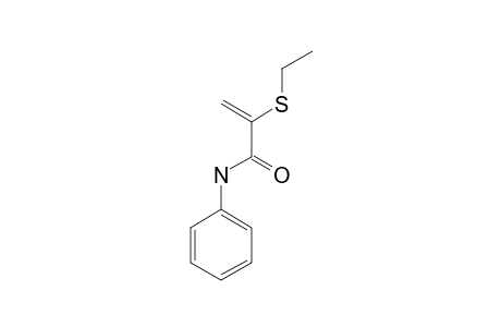 2-ETHYLTHIO-N-PHENYLACRYLAMIDE