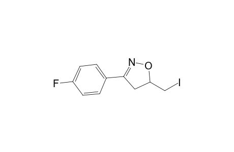 3-(4-Fluorophenyl)-5-iodomethylisoxazoline