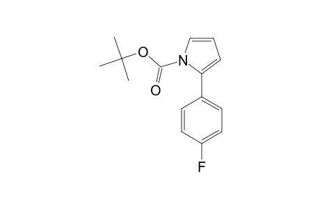 N-TERT.-BUTOXYCARBONYL-2-(4'-FLUOROPHENYL)-PYRROLE