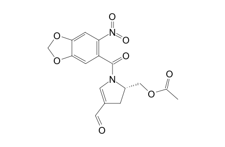 (S)-5-ACETOXYMETHYL-3-FORMYL-1-(4,5-METHYLENEDIOXY-2-NITRO-BENZOYL)-2-PYRROLINE