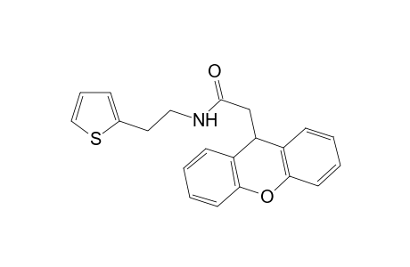 9H-Xanthene-9-acetamide, N-[2-(2-thienyl)ethyl]-