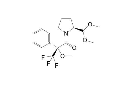 (2'R,2S)-1-(2-Dimethoxymethyl-pyrroliden-1'-yl)-3,3,3-trifluoro-2-methoxy-2-phenylpropan-1-one