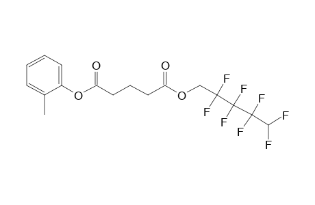 Glutaric acid, 2,2,3,3,4,4,5,5-octafluoropentyl 2-methylphenyl ester