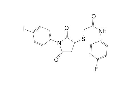 N-(4-fluorophenyl)-2-{[1-(4-iodophenyl)-2,5-dioxo-3-pyrrolidinyl]sulfanyl}acetamide