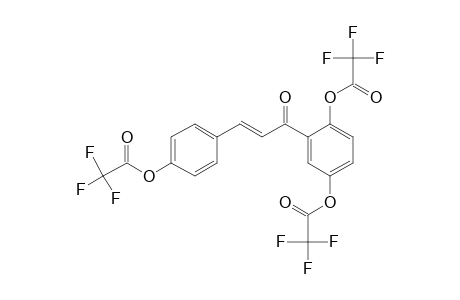 4,2',5'-Trihydroxychalcone, tris(trifluoroacetate)