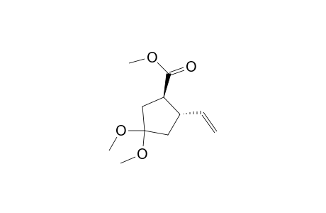 trans-Cyclopentanecarboxylic Acid-, 2-ethenyl-4,4-dimethoxy-, Methyl Ester