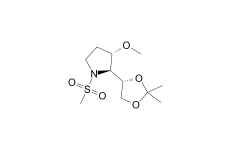 (2S,3S)-2-[(4S)-2,2-dimethyl-1,3-dioxolan-4-yl]-1-mesyl-3-methoxy-pyrrolidine