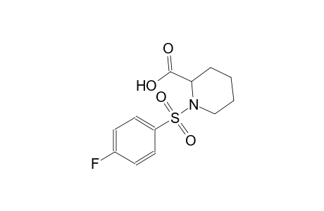 1-[(4-fluorophenyl)sulfonyl]-2-piperidinecarboxylic acid