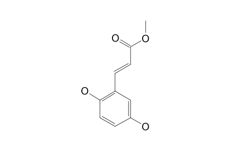 METHYL-(E)-2,5-DIHYDROXY-CINNAMATE