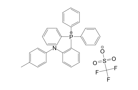 P,P,P-TRIPHENYL-P-[2-(4-METHYLPHENYLAMINO)-PHENYL]-PHOSPHONIUM-TRIFLATE