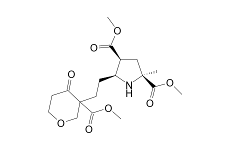 Dimethyl 2-methyl-c-5-[1'-(3"-methoxycarbonyl-4"-oxotetrapyranyl)ethyl]pyrrolidine-r-2,c-4-dicarboxylate