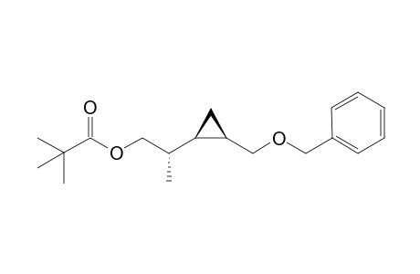 (2S*)-2-{(1S*,2R*)-2-[(Benzyloxy)methyl]cyclopropyl}propyl 2,2-dimethylpropanoate