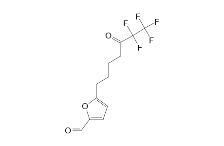 5-(6,6,7,7,7-PENTAFLUORO-5-OXOHEPTYL)-FURAN-2-CARBOXYLADEHYDE