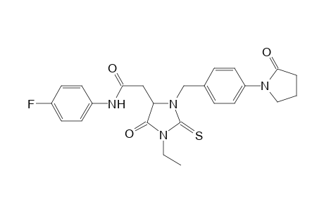 2-[1-ethyl-5-keto-3-[4-(2-ketopyrrolidino)benzyl]-2-thioxo-imidazolidin-4-yl]-N-(4-fluorophenyl)acetamide